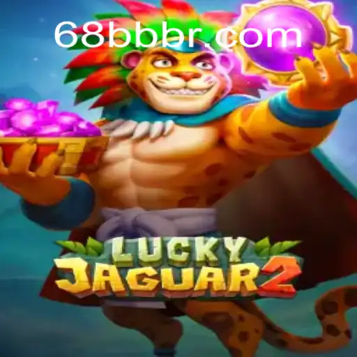 Explore the Thrilling World of Luckyjaguar2: Your Guide to 68BB.com Oficial Slots Brasil #1