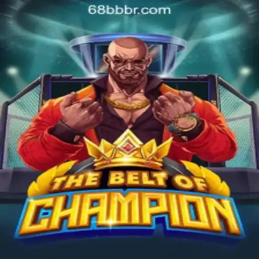 Exploring TheBeltOfChampion: An Immersive Journey into 68BB.com Oficial Slots Brasil #1